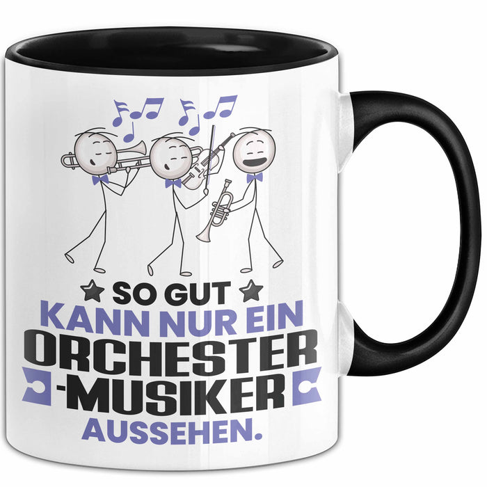 Orchestermusiker Geschenk Tasse So Gut Kann Nur Ein Orchestermusiker Aussehen Geschenkidee Kaffee-Becher Schwarz Trendation