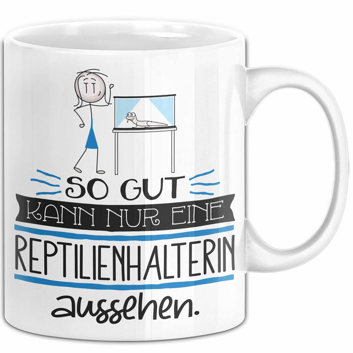 Reptilienhalterin Geschenk Tasse So Gut Kann Nur Eine Reptilienhalterin Aussehen Geschenkidee Geburtstag Weihnachten Lustig Weiß Trendation