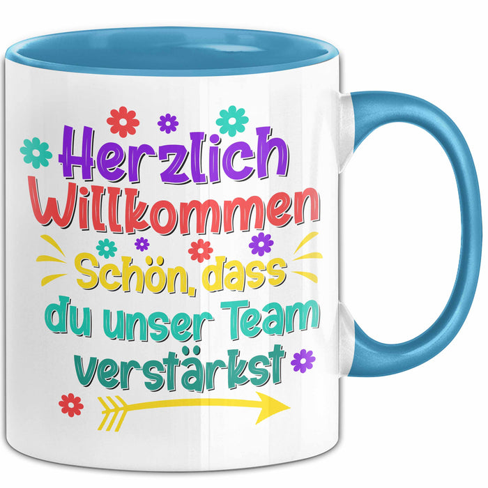 Office Arbeitskollege Tasse Geschenk Lustige Geschenkidee Spruch Herzlich Willkommen Schön Dass Du Unser Team Verstärkt Blau Trendation