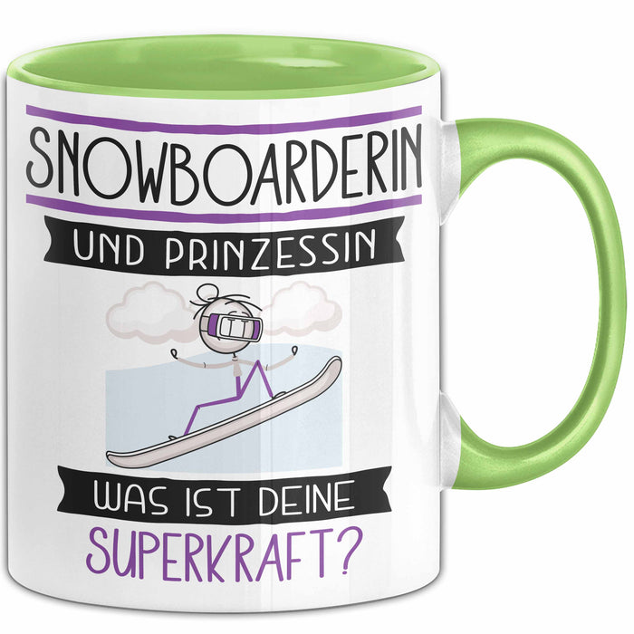 Snowboarderin Und Prinzessin Tasse Geschenk Für Eine Snowboarderin Geburtstag Was Ist Deine Superkraft Grün Trendation