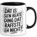 Beate Tasse Geschenk Dat Is So'n Beate Ding Dat Raffste Eh Nicht Geschenkidee Becher mit Name Schwarz Trendation