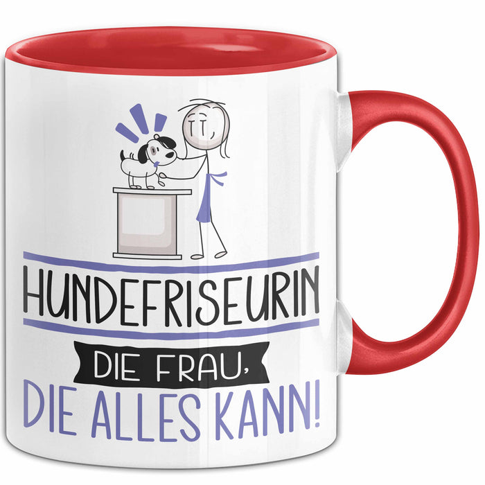 Hundefriseurin Geschenk Tasse Becher Die Frau Die Allen Kann Geschenkidee für eine Hundefriseurin Lustig Rot Trendation