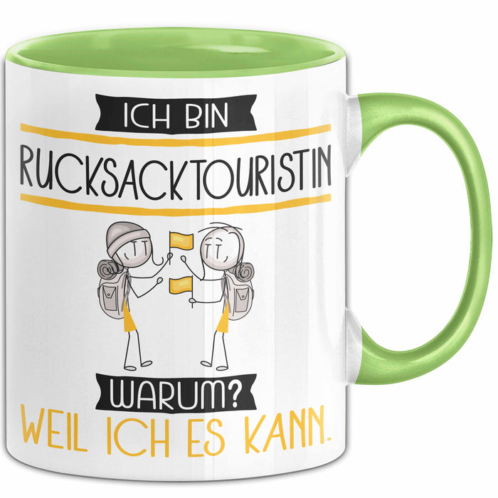 Rucksacktouristin Tasse Geschenk Ich Bin Rucksacktouristin Warum Weil Ich Es Kann Geschenkidee Geburtstag Grün Trendation