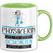 Physikerin Weil Es Keinen Schöneren Beruf Gibt Tasse Geschenk für Eine Physikerin Lustig Grün Trendation