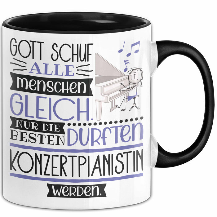 Konzertpianistin Geschenk Becher Tasse Gott Schuf Alle Menschen Gleich Nur Die Besten Durfeten Konzertpianistin Werden Geschenkidee Lustig Trendation