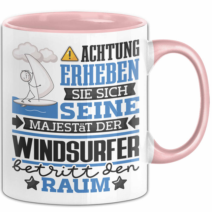 Windsurfer Geschenk Tasse Lustiger Spruch Erheben Sie Sich Der Windsurfer Betritt den Raum Rosa Trendation