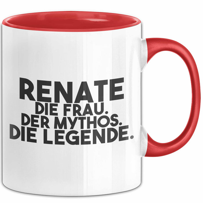 Renate Tasse Renate – Die Frau. Der Mythos. Die Legende. Geschenk Rot Trendation