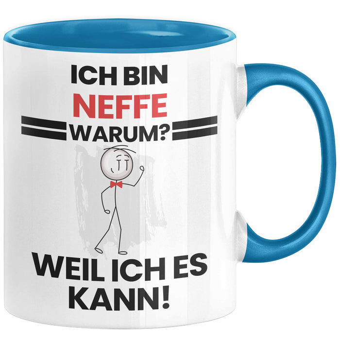 Neffe Geschenk Tasse Lustiger Spruch Ich Bin Neffe Warum Weil Ich Es Kann Geschenkidee Bester Neffe Geburtstag Kaffee-Becher Blau Trendation