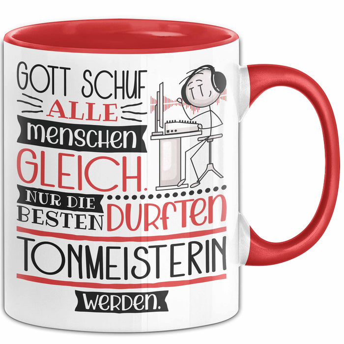 Tonmeisterin Geschenk Becher Tasse Gott Schuf Alle Menschen Gleich Nur Die Besten Durfeten Tonmeisterin Werden Geschenkidee Lustig Rot Trendation