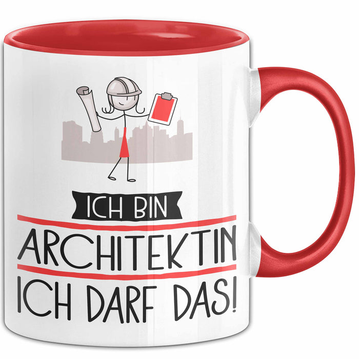 Geschenk für Architektin Tasse Lustige Geschenkidee Geburtstag Ich Bin Architektin Ich Darf Das Rot Trendation
