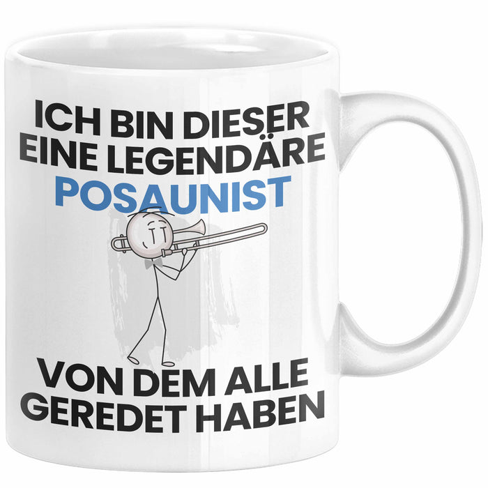 Posaunist Geschenk Tasse Lustige Geschenkidee Geburtstag für Posaunist Ich Bin Dieser Legendäre Posaunist Von Dem Alle Geredet Haben Kaffee-Becher Weiß Trendation