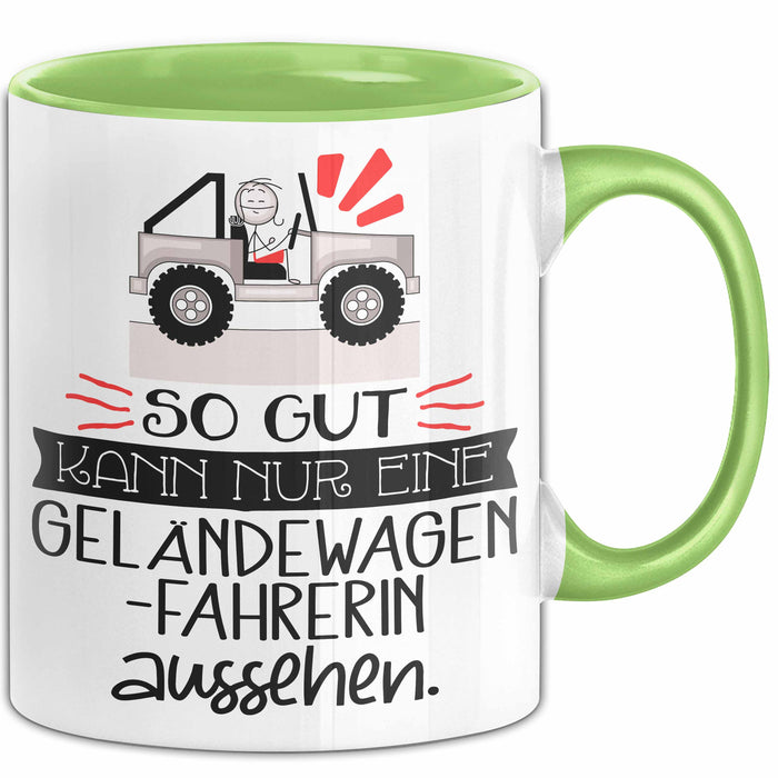 Geländewagenfahrerin Geschenk Tasse So Gut Kann Nur Eine Geländewagenfahrerin Aussehen Geschenkidee Geburtstag Weihnachten Lustig Grün Trendation
