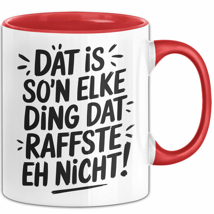 Elke Tasse Geschenk Dat Is So'n Elke Ding Dat Raffste Eh Nicht Geschenkidee Becher mit Name Rot Trendation