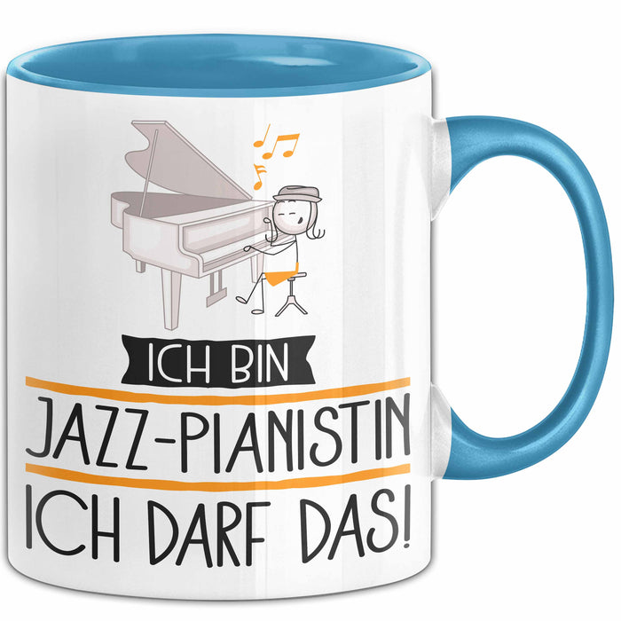 Geschenk für Jazz-Pianistin Tasse Lustige Geschenkidee Geburtstag Ich Bin Jazz-Pianistin Ich Darf Das Blau Trendation