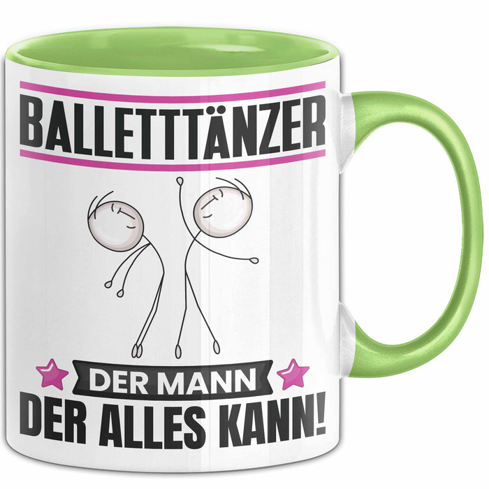 Balletttänzer Tasse Geschenk für Balletttänzer Der Mann Der Alles Kann Geschenkidee zum Geburtstag Grün Trendation