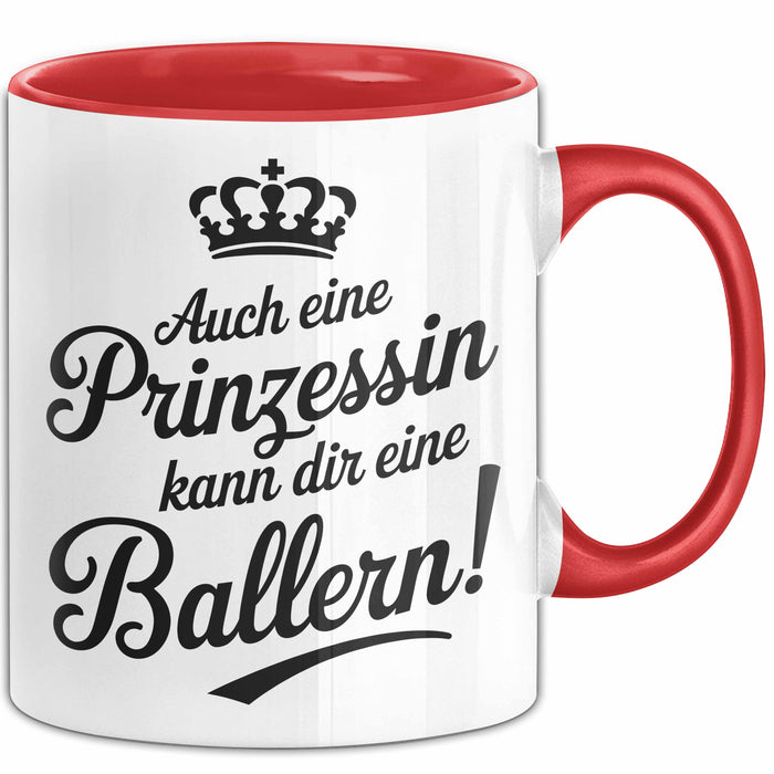 Prinzessin Tasse Geschenk Auch Eine Prinzessin Kann Ballern Geschenkidee Lustig