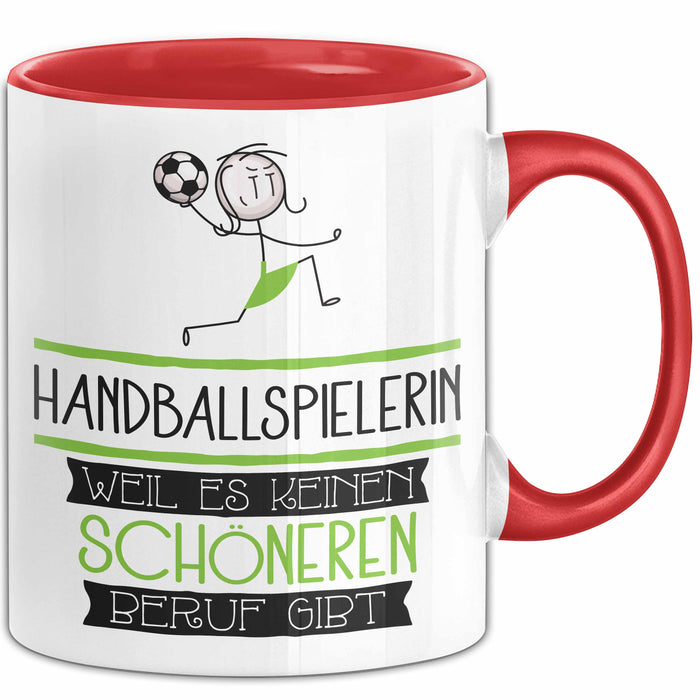 Handballspielerin Weil Es Keinen Schöneren Beruf Gibt Tasse Geschenk für Eine Handballspielerin Lustig Rot Trendation