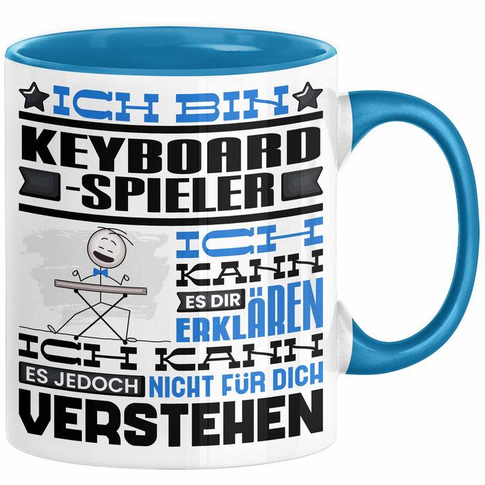 Keyboard-Spieler Geschenk Tasse Geschenkidee für Keyboard-Spieler Geburtstag Lustig Ich Bin Keyboard-Spieler Ich Kann Es Dir Erklären Aber Nicht Für Dich Verstehen Blau Trendation