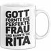 Rita Tasse Geschenk Gott Formte Die Perfekte Frau Rita Geschenkidee Weiß Trendation