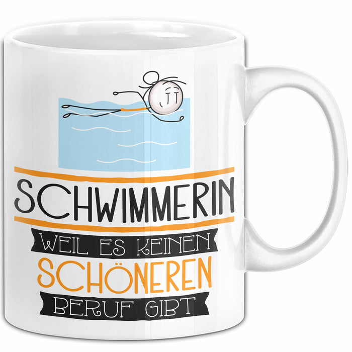 Schwimmerin Weil Es Keinen Schöneren Beruf Gibt Tasse Geschenk für Eine Schwimmerin Lustig Weiß Trendation