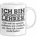 Geschichtslehrer Unterricht Tasse Geschenk Lustige Geschenkidee Spruch Ich Bin Geschichtslehrer Weiß Trendation