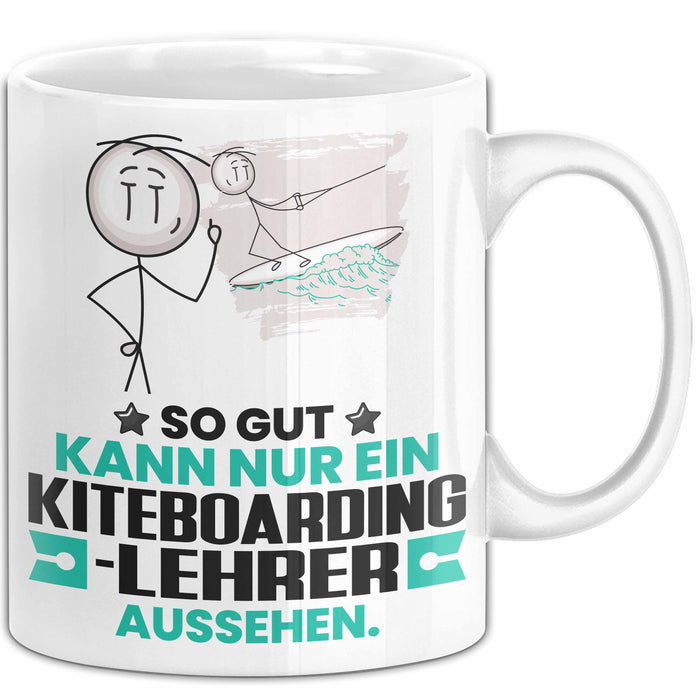 Kiteboarding-Lehrer Geschenk Tasse So Gut Kann Nur Ein Kiteboarding-Lehrer Aussehen Geschenkidee Kaffee-Becher Weiß Trendation