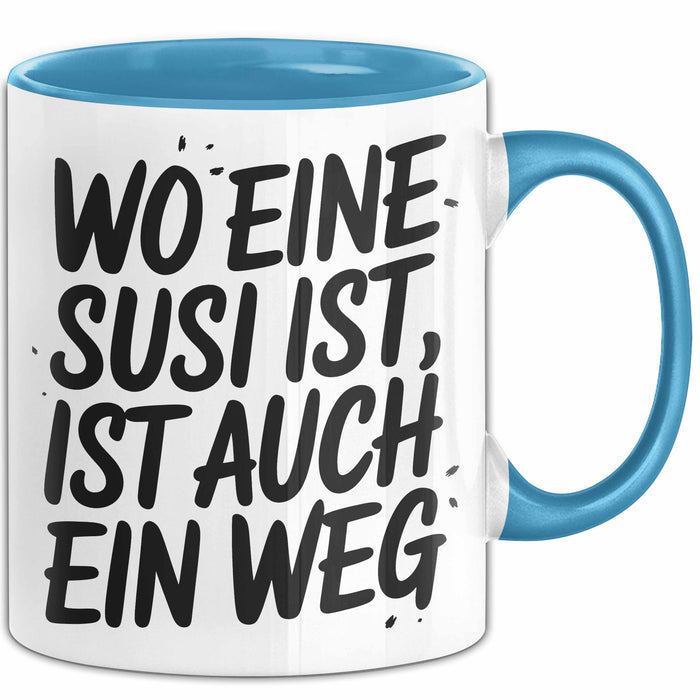 Susi Tasse Geschenk Wo Eine Susi Ist Ist Auch Ein Weg Geschenkidee Becher mit Name Blau Trendation