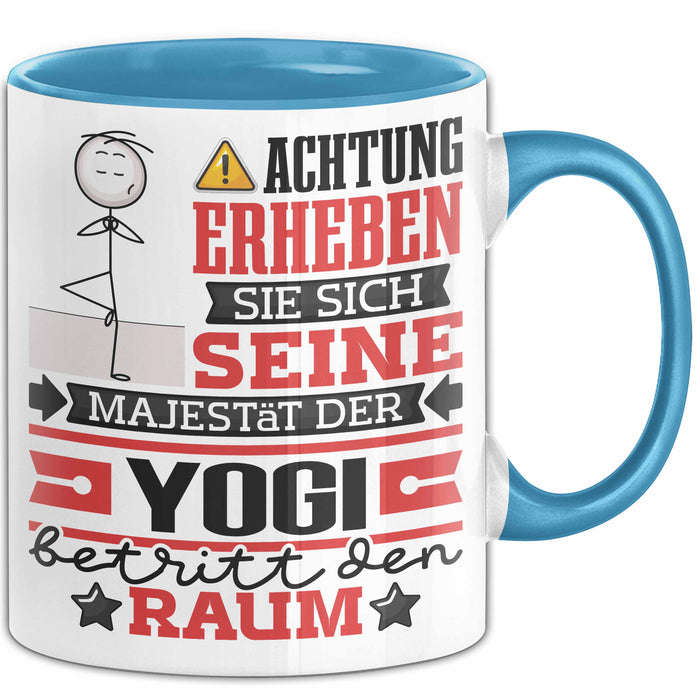 Yogi Geschenk Tasse Lustiger Spruch Erheben Sie Sich Der Yogi Betritt den Raum Blau Trendation