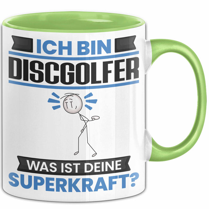 Discgolfer Tasse Geschenk für Discgolfer Geburtstag Lustiger Spruch Kaffee-Becher Was Ist Deine Superkraft Grün Trendation