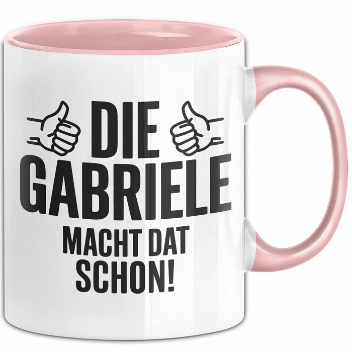 Gabriele Tasse Geschenk Die Gabriele Macht Dat Schon Geschenkidee Becher mit Name Rosa Trendation