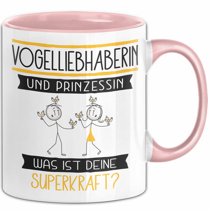 Vogelliebhaberin Und Prinzessin Tasse Geschenk Für Eine Vogelliebhaberin Geburtstag Was Ist Deine Superkraft Rosa Trendation