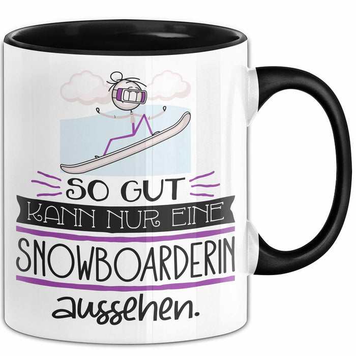 Snowboarderin Geschenk Tasse So Gut Kann Nur Eine Snowboarderin Aussehen Geschenkidee Geburtstag Weihnachten Lustig Trendation