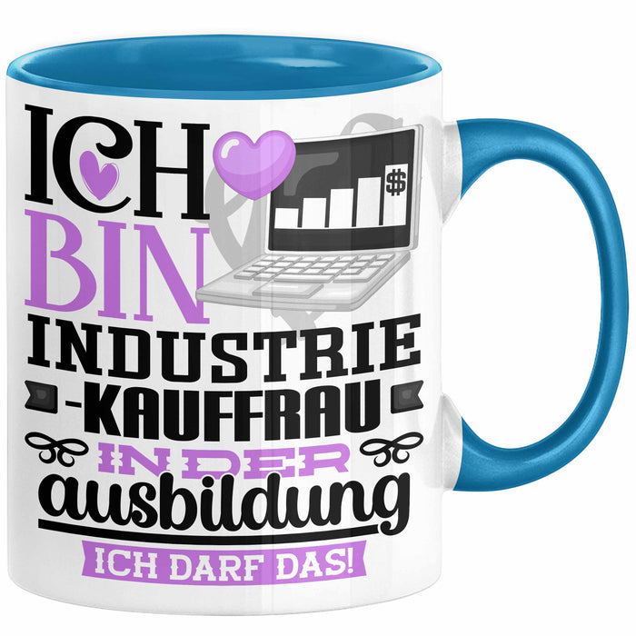 Industriekauffrau Ausbildung Start Geschenk Tasse Ich Bin Industriekauffrau In Der Ausbildung Ich Darf Das Kaffee-Becher Geschenkidee Blau Trendation