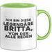 Britta Tasse Ich Bin Diese Legendaere Britta, Von Der Alle Reden Geschenk Grün Trendation