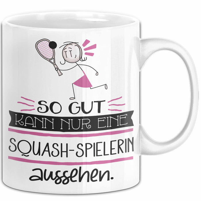 Squash-Spielerin Geschenk Tasse So Gut Kann Nur Eine Squash-Spielerin Aussehen Geschenkidee Geburtstag Weihnachten Lustig Weiß Trendation