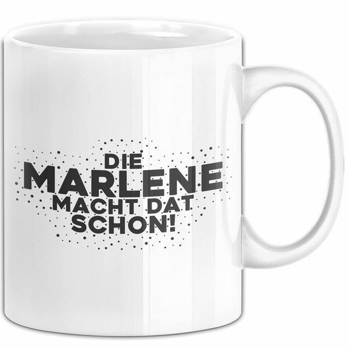 Marlene Tasse Die Marlene Macht Dat Schon Geschenk