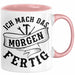 Handwerker Geschenk Tasse KFZ Mechaniker Hausmeister Mechatroniker Geschenkidee Spruch Ich Mach Das Morgen Sanitär Kaffee-Becher Männer Rosa Trendation