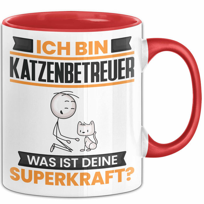 Katzenbetreuer Tasse Geschenk für Katzenbetreuer Geburtstag Lustiger Spruch Kaffee-Becher Was Ist Deine Superkraft Rot Trendation
