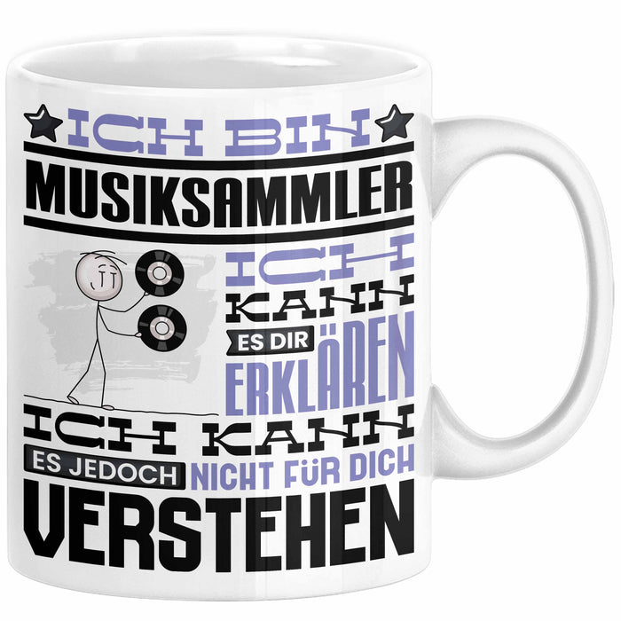 Musiksammler Geschenk Tasse Lustige Geschenkdiee für einen Musiksammler Geburtstag Ich Bin Musiksammler Ich Kann Es Dir Erklären Aber Nicht Für Dich Verstehen Weiß Trendation