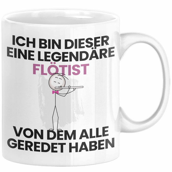 Flötist Geschenk Tasse Lustige Geschenkidee Geburtstag für Flötist Ich Bin Dieser Legendäre Flötist Von Dem Alle Geredet Haben Kaffee-Becher Weiß Trendation