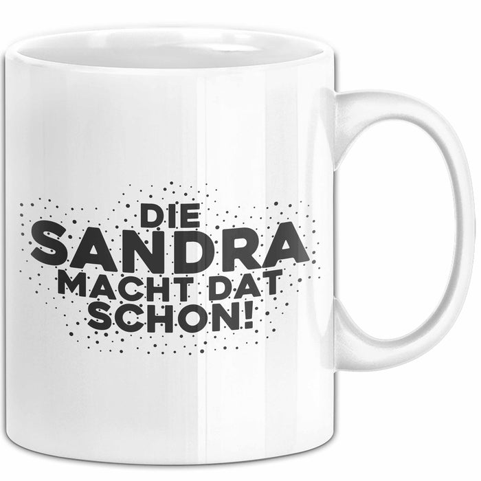 Sandra Tasse Die Sandra Macht Dat Schon Geschenk