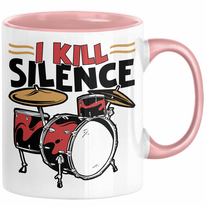 Schlagzeug-Spieler Geschenk Drummer Tasse Geschenkidee Spruch I Kill Silence Bandmitglied Schlagzeuger Rosa Trendation