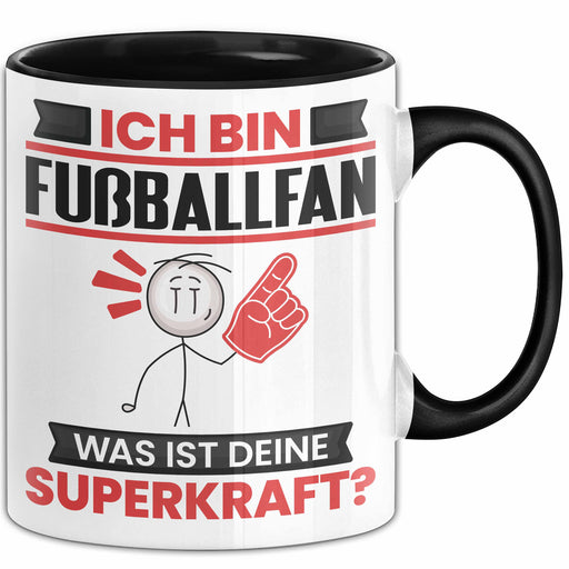 Fußballfan Tasse Geschenk für Fußballfan Geburtstag Lustiger Spruch Kaffee-Becher Was Ist Deine Superkraft Schwarz Trendation