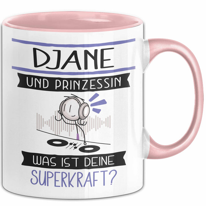 DJane Und Prinzessin Tasse Geschenk Für Eine DJane Geburtstag Was Ist Deine Superkraft Rosa Trendation