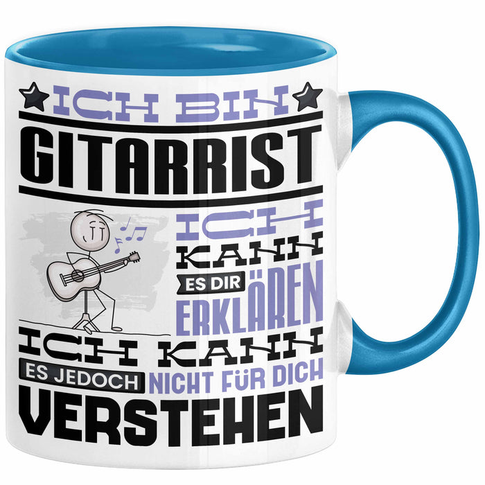 Gitarrist Geschenk Kaffee-Tasse Geschenkidee für Gitarrist Ich Bin Gitarrist Ich Kann Es Dir Erklären Jedoch Nicht Für Dich Verstehen Spruch Lustig Blau Trendation