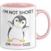 Tasse Geschenk Penguin Schwarzer Pinguin Lustiger Becher I'm Not Short I'm Pinguin Size Rosa Trendation