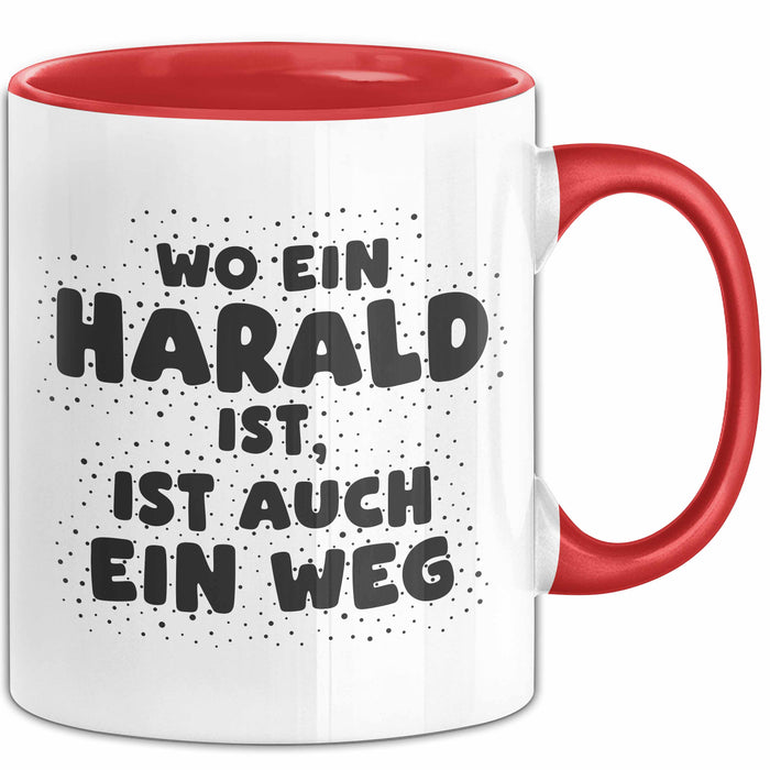 Harald Tasse Wo Ein Harald Ist, Ist Auch Ein Weg Geschenk