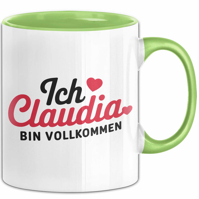 Claudia Tasse Geschenk Ich Bin Vollkommen Claudia Geschenkidee Geburtstag Grün Trendation