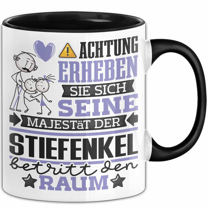 Stiefenkel Geschenk Tasse Lustiger Spruch Erheben Sie Sich Der Stiefenkel Betritt den Raum Schwarz Trendation