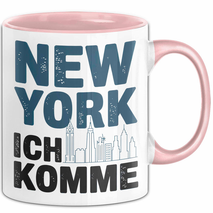 New York City USA Tasse Geschenk Lustige Geschenkidee Spruch New York Ich Komme Rosa Trendation